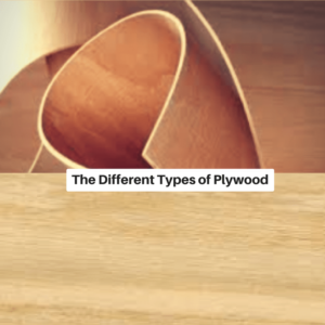 Different types of Plywood
